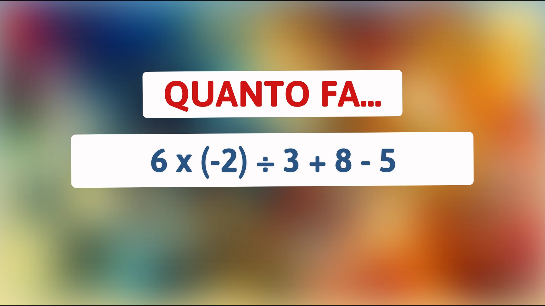 \"Riesci a risolvere questo rompicapo matematico senza una calcolatrice? Solo i veri geni sanno la risposta!\""